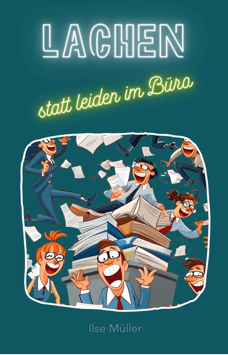 Buchcover: Lachen statt leiden im Büro